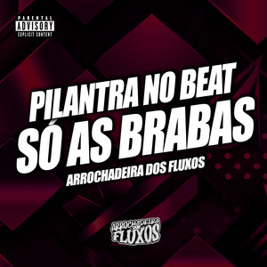 SÓ AS BRABAS (Explicit)