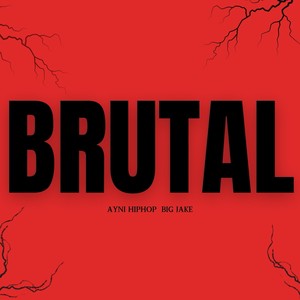 BRUTAL (Explicit)