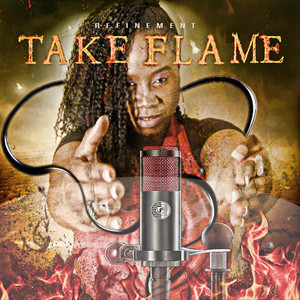 Take Flame (Explicit)