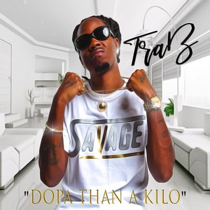 Dopa Than a Kilo (Explicit)