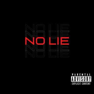 No Lie (Explicit)