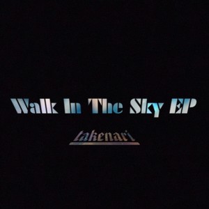 Walk In Tha Sky EP