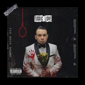 Toxic Love (Explicit)