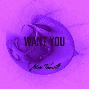 Want You