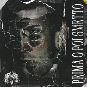 Prima O Poi Smetto(feat. Psycho Gremlin & BLASTPHEMIAN) (Explicit)