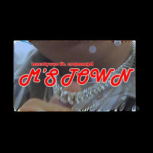 M's Town (feat. cr4mmed) (Explicit)