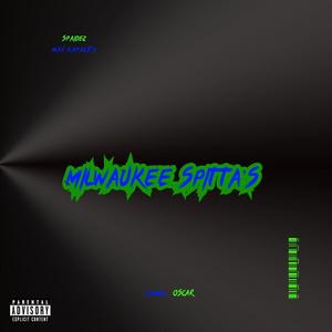 Milwaukee Spitta's (feat. Spaidez) [Explicit]