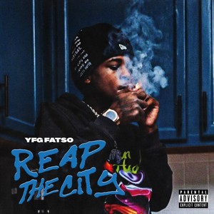 Reap The City (Explicit)