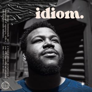 IDIOM (feat. 4Deep & Asatheartist) (Explicit)