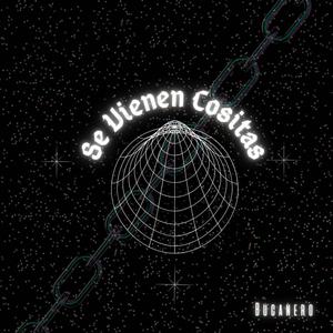 Se Vienen Cositas (Explicit)