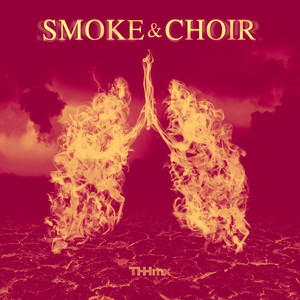 SMOKE & CHOIR