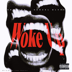 Woke Up (Explicit)