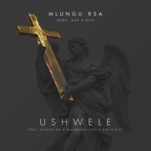 Ushwele (feat. MhlerhMillion, Spherh Em & Kay R Bits) [Explicit]