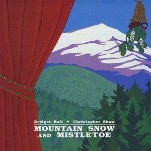 Mountain Snow and Mistletoe