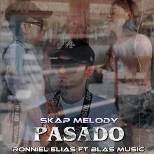 Pasado (feat. Ronniel Elias & Blas ) [Remix]