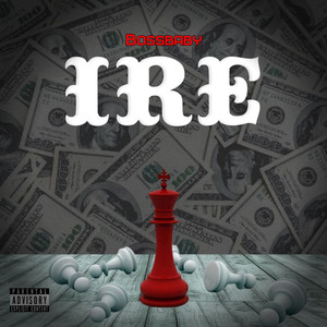 Ire (Explicit)