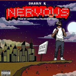 Nervous(feat. Shadile) (Explicit)