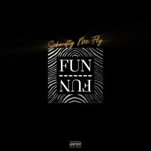 FUN (feat. Schwifty Mcfly)