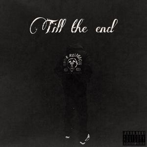 Till the end (Explicit)