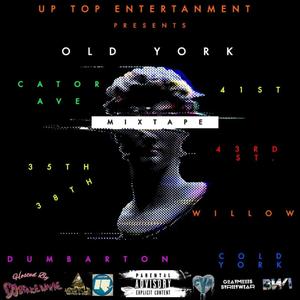 OLD YORK MIXTAPE, Vol. 1 (Explicit)