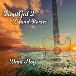 Tropigal 2: Island Stories