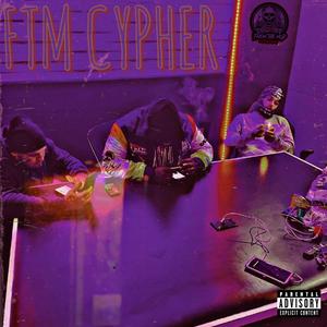 F.T.M Cypher (feat. Meech Millee & Trench baby cuzzo) [Explicit]