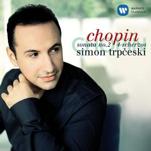 Chopin: Piano Sonata No. 2 Op. 35 - Scherzos Nos. 1 - 4 & Mazurka No. 14