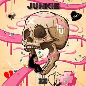 JUNKIE (Explicit)