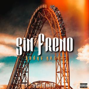 Sin Freno (Explicit)