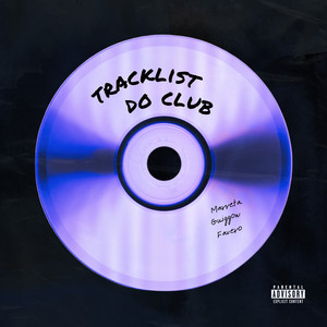 TRACKLIST DO CLUB (Explicit)