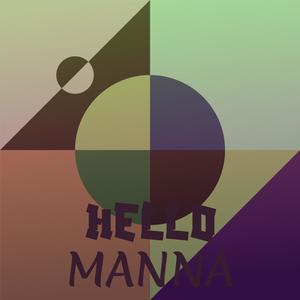 Hello Manna