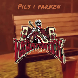 Pils I Parken (Woodstock 2023) [Explicit]