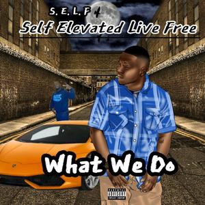 What We Do(feat. Kory Thomas) (Explicit)