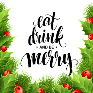 Eat Drink and Be Merry