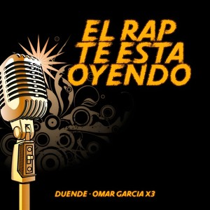 EL RAP TE ESTA OYENDO (Explicit)