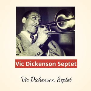 Vic Dickenson Septet