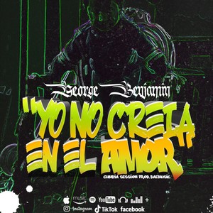 Yo no creia en el Amor