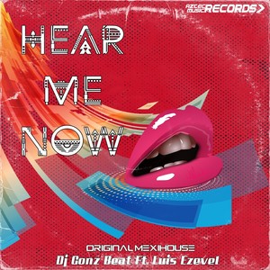 Hear Me Now (Original Mexihouse)