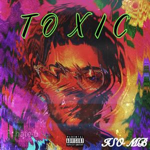 Toxic (Explicit)