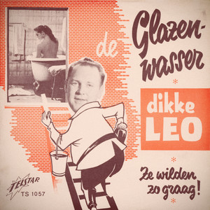 Dikke Leo - De Glazenwasser