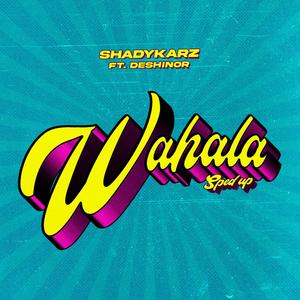 Wahala (SpedUp) (feat. Deshinor)