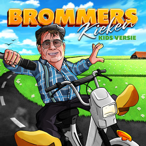 Brommers Kieken (Kids Versie)