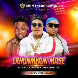 ERHUNMWUN MASE (feat. OVBIAGEGE IJESU)