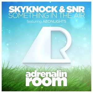 SNR - Something in the Air (Extended Mix)