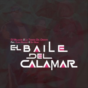 El Baile del Calamar(feat. Elmer Molocho & Rey Midas)