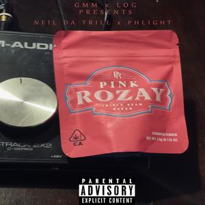 Pink Rozay(feat. Neil Da Trill) (Explicit)