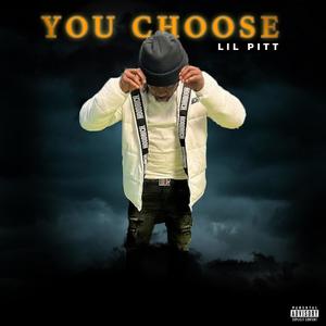 YOU CHOOSE (Explicit)