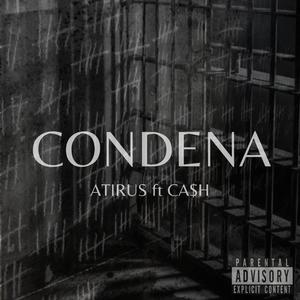 CONDENA (feat. Atirus)