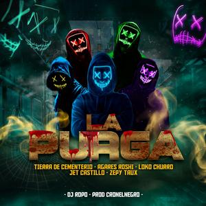 LA PURGA (feat. TIERRA DE CEMENTERIO, AGARES ROSHI, JET CASTILLO & ZEPY TAUX) (Explicit)