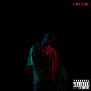 Ready To Live (Explicit)